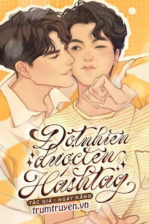 Đột Nhiên Được Lên Hashtag