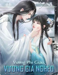 Vương Phi Giàu,Vương Gia Nghèo - Mặc Thiên Lăng