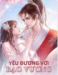 Yêu Đương Với Bạo Vương - Phong Nguyệt (FULL)