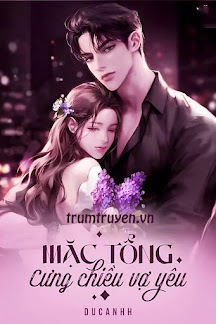 Mặc Tổng Cưng Chiều Vợ Yêu