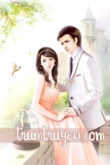 Cô Vợ Gả Thay Được Tổng Tài Cưng Chiều Hết Mực