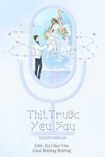 Thịt Trước Yêu Sau