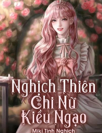 Nghịch Thiên Chi Nữ Kiều Ngạo