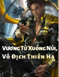 Vương Tử Xuống Núi, Vô Địch Thiên Hạ - Lâm Phong (FULL)