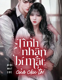 Tình Nhân Bí Mật Của Cậu Tôi - Sầm Hoan