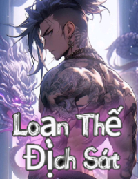 Loạn Thế Địch Sát - Trận Chiến Sinh Tử - Khương Huyền (FULL)