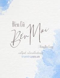 Đèn Cũ Bến Mới