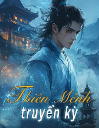 Thiên Mệnh Truyền Kỳ - Diệp Thiên Mệnh (FULL)