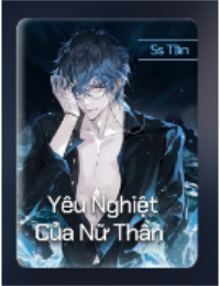 Yêu Nghiệt Của Nữ Thần - Hứa Thanh Tân (FULL)