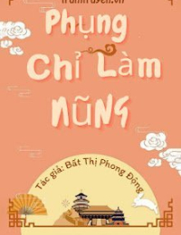 Phụng Chỉ Làm Nũng -  Ngọc Mân