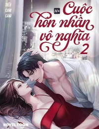 Cuộc Hôn Nhân Vô Nghĩa 2 (H+)