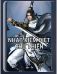 Nhất Kiếm Diệt Chư Thiên - Hàn Dương (FULL)