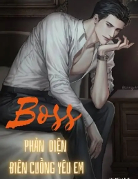 Boss Phản Diện Điên Cuồng Yêu Em