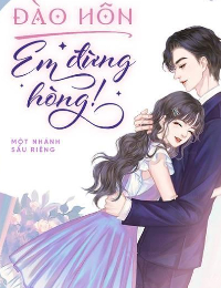 Đào Hôn, Em Đừng Hòng