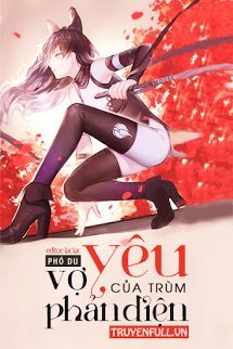 Vợ Yêu Của Trùm Phản Diện - Nguyễn Kiều Kiều