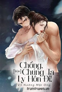 Chồng, Chúng Ta Ly Hôn Đi! - Vân Mộng Dao