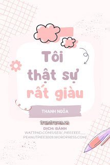 Tôi Thật Sự Rất Giàu - Thời Duyệt