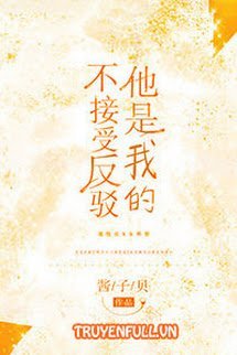 Truyện Anh Ấy Là Của Tôi - Túc Nghệ