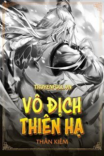 Vô Địch Thiên Hạ - Hoàng Tiểu Long