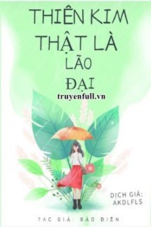 Thiên Kim Thật Là Lão Đại - Kiều Kiều (FULL)