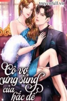 Cô Vợ Cưng Sủng Của Hắc Đế - Giang Ninh Phiến