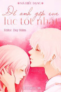 Để Anh Gặp Em Lúc Tốt Nhất -  Hạ Thiên