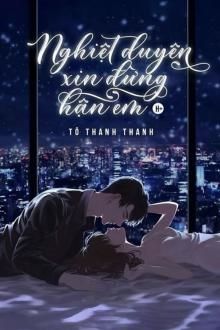 Nghiệt Duyên Xin Đừng Hận Em - Hạ An