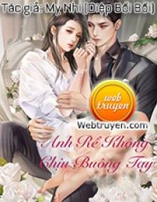 Anh Rể Không Chịu Buông Tay - Mỵ Nhi (Diệp Bối Bối)