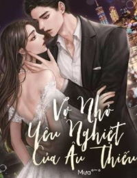 Vợ Nhỏ Yêu Nghiệt Của Âu Thiếu - Đàm Tiểu Ân - Âu Minh Triết