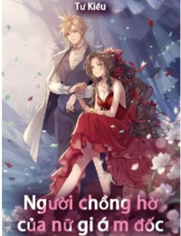 Người chồng hờ của nữ tổng giám đốc