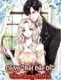 Cô Vợ Bất Đắc Dĩ Của Lăng Thiếu