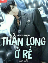 Truyện Thần Long Ở Rể - Hồ Cửu (FULL)