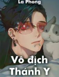 Vô địch Thánh Y - La Phong